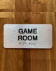 Game Room Sign with Raised Letters & Grade 2 Safety Sign