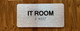 IT Room Sign with Raised Letters & Grade 2 Compliance Sign