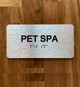 Pet Spa Sign with Raised Letters & Grade 2 Safety Sign