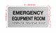 Emergency Equipment Room Sign with Raised Letters & Grade 2 Hpd Sign