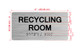 Recycling Room Sign with Raised Letters & Grade 2 Braille Sign