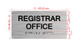 Registrar Office Sign with Raised Letters & Grade 2 Hpd Sign