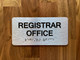 Registrar Office Sign with Raised Letters & Grade 2 Safety Sign