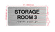 Storage Room 3 Sign with Raised Letters & Grade 2 Hpd Sign