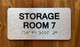 Storage Room 7 Sign with Raised Letters & Grade 2 Ada Sign