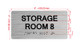 Storage Room 8 Sign with Raised Letters & Grade 2 Hpd Sign