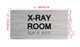 X-Ray Room Sign with Raised Letters & Grade 2 Hpd Sign