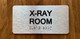 X-Ray Room Sign with Raised Letters & Grade 2 Ada Sign