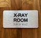 X-Ray Room Sign with Raised Letters & Grade 2 Safety Sign