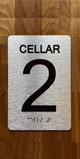 Cellar 2 Sign with Raised Letters & Grade 2 Safety Sign
