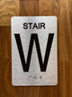 Stair W Sign with Raised Letters & Grade 2 Compliance Sign