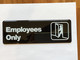 EMPLOYEES ONLY Restaurant Commercial Sign