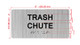 TRASH CHUTE Hpd Sign