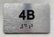 APT# 4B SILVER Braille Sign