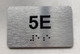 APT# 5E SILVER Safety Sign