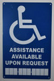 Sign Assistance Available Upon Request with Phone