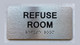 REFUSE ROOM Safety Sign