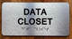 The Data Closet Sign with Raised Letters & Grade 2 Compliance Sign