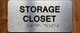 The Storage Closet Sign with Raised Letters & Grade 2 Ada Sign