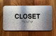 The Closet Sign with Raised Letters & Grade 2 Compliance Sign