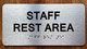 The Staff Rest Area Sign with Raised Letters & Grade 2 Ada Sign