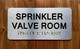The Sprinkler Valve Room Safety Sign