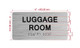 The Luggage Room with Raised Letters & Grade 2 Hpd Sign