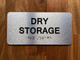 The Dry Storage Compliance Sign