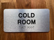 The Cold Room Ada Sign