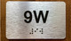 Apartment Number 9W Safety Sign