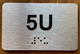Apartment Number 5U Ada Sign