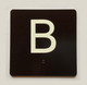 B Sign with Raised Letters Compliance Sign