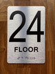 Floor 24 Sign with Raised Letters Compliance Sign