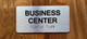 Business Center With Sign with Raised Letters Ada Sign