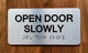 Open Door Slowly With Raised Letters Hpd Sign
