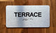 Terrace Sign With Sign with Raised Letters Ada Sign