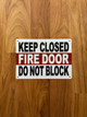 white-keep-closed-fire-door-do-not-block-screw-mount-sign.jpg