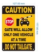 caution-gate-will-only-allow-one-vehicle-at-a-time-do-not-tailgate-5x7-durable-aluminum-label.jpg