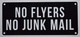 NO Flyers NO Junk Mail  Signage