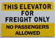 Sign This Elevator for Freight Only No Passengers Allowed Two