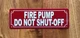 fire-pump-do-not-shut-off-2x6-durable-aluminum-label.jpg