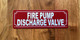 red-fire-pump-discharge-valve-screw-mount-sign.jpg