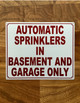 automatic-sprinkler-in-basement-and-garage-only-aluminum-identification-sign.jpg