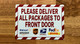 please-deliver-all-packages-to-front-door-sign-white-equipment-notice.jpg