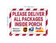 please-deliver-all-packages-inside-porch-sign-5-x-7-inches-facility-sign.jpg