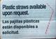 plastic-straws-available-upon-request-aluminum-sign-peel-and-stick.jpg