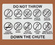 white-do-not-throw-down-the-chute-building-notice.jpg