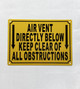 air-vent-directly-below-keep-clear-of-all-obstructions-sign-5-x-7-inches-mounting-holes.jpg