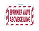 sprinkler-valve-above-ceiling-5-x-7-inches-facility-sign.jpg