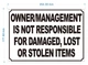owner-management-is-not-responsible-for-damaged-lost-or-stolen-items-7x10-durable-aluminum-label.jpg